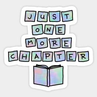 Just one more chapter Sticker